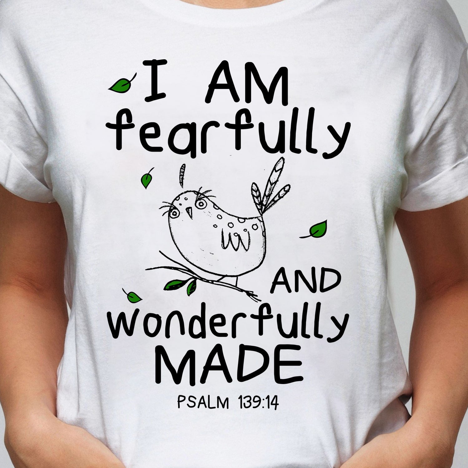 Jesus - I am fearfully and wonderfully made - White Apparel