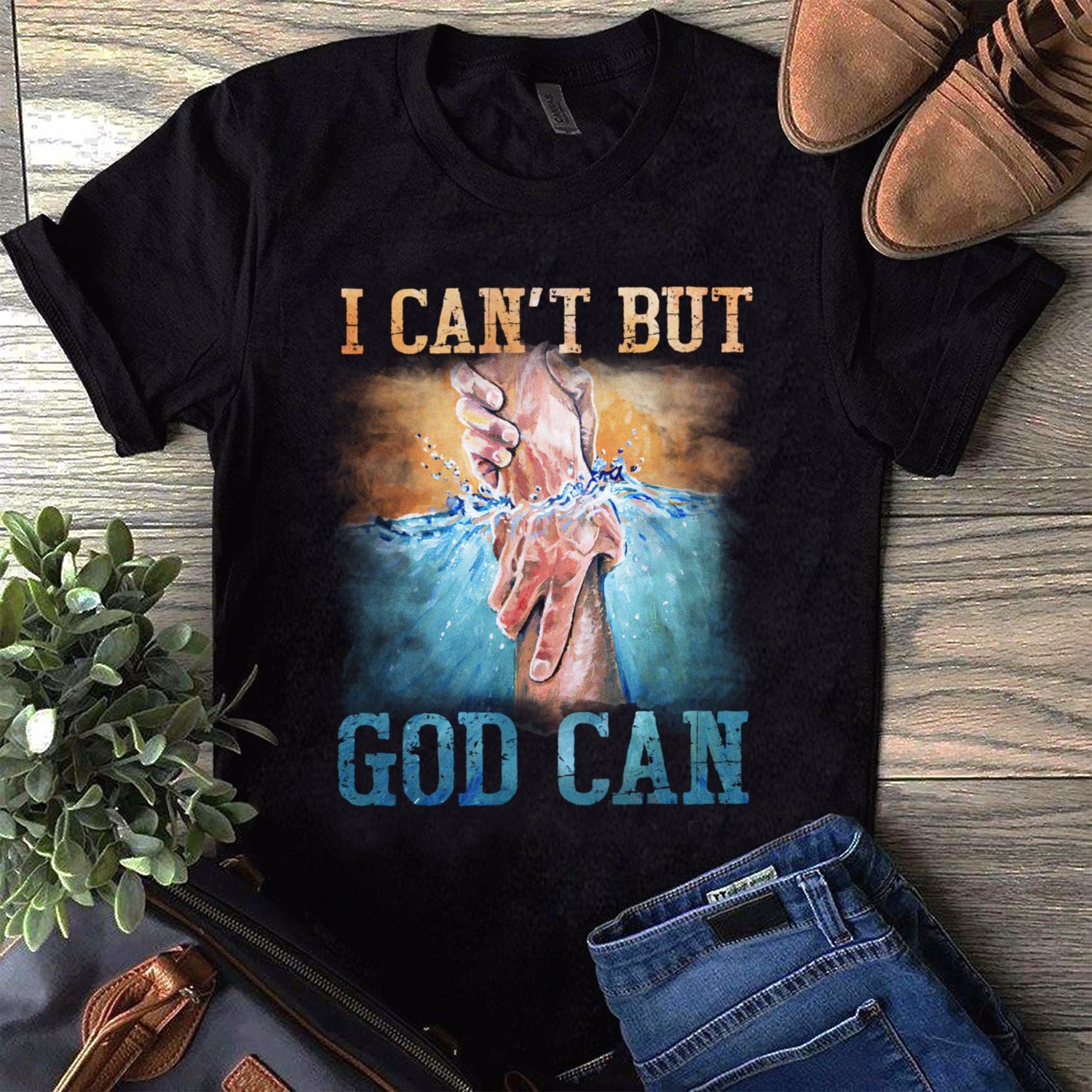 Holding hands, Blue ocean, I can't but God can - Jesus Black Apparel