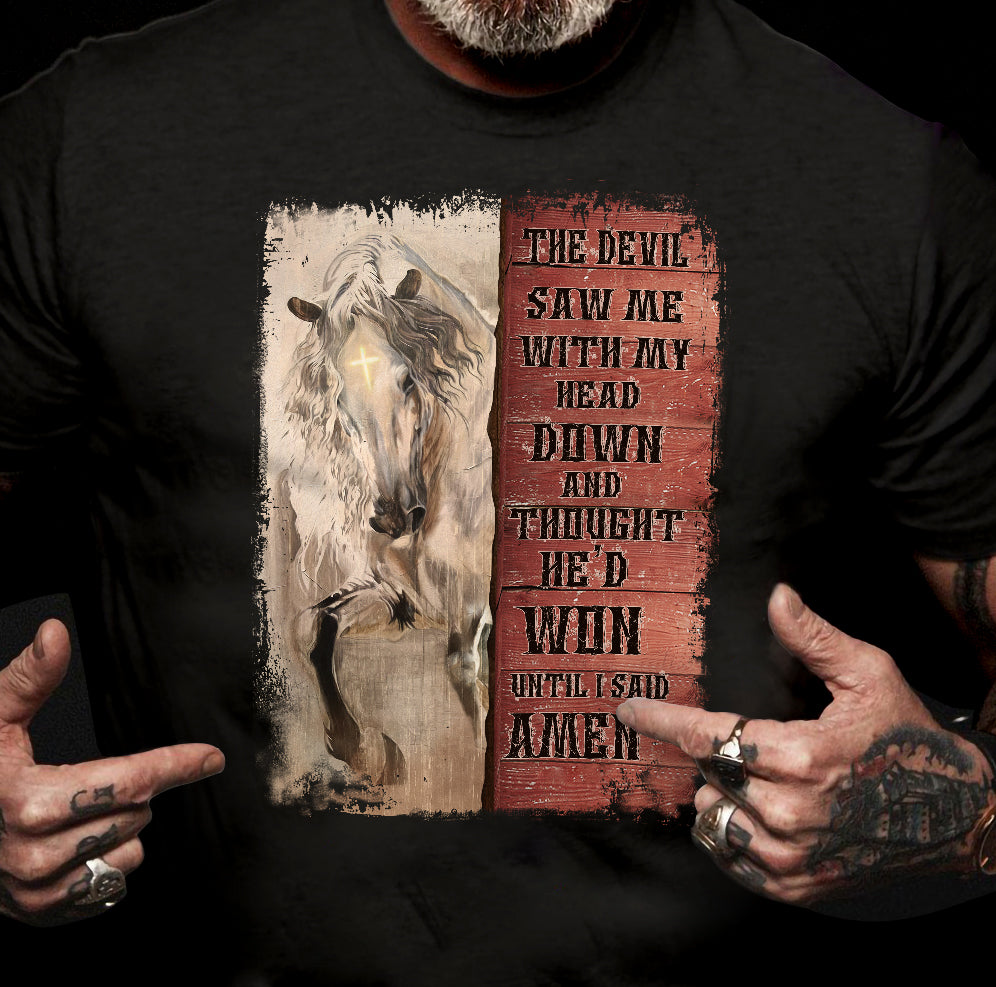 Jesus - Horse - The devil thought he'd won until I said Amen - Black Apparel