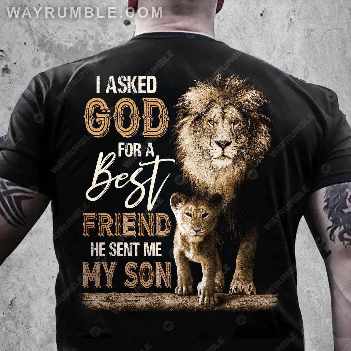 Lion king and his son, I asked God for a best friend, He sent me my so - Jesus Back-printed Black Apparel