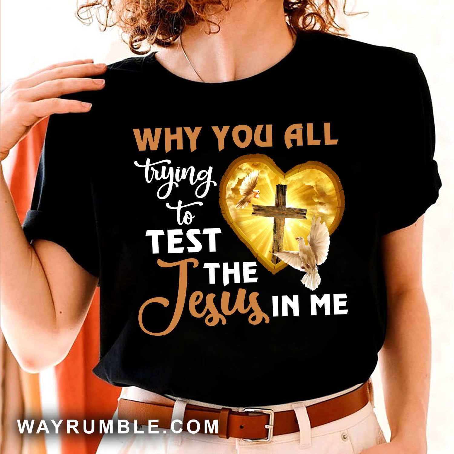 Jesus, Awesome cross, Dove - Why you all trying to test the Jesus in me Black Apparel