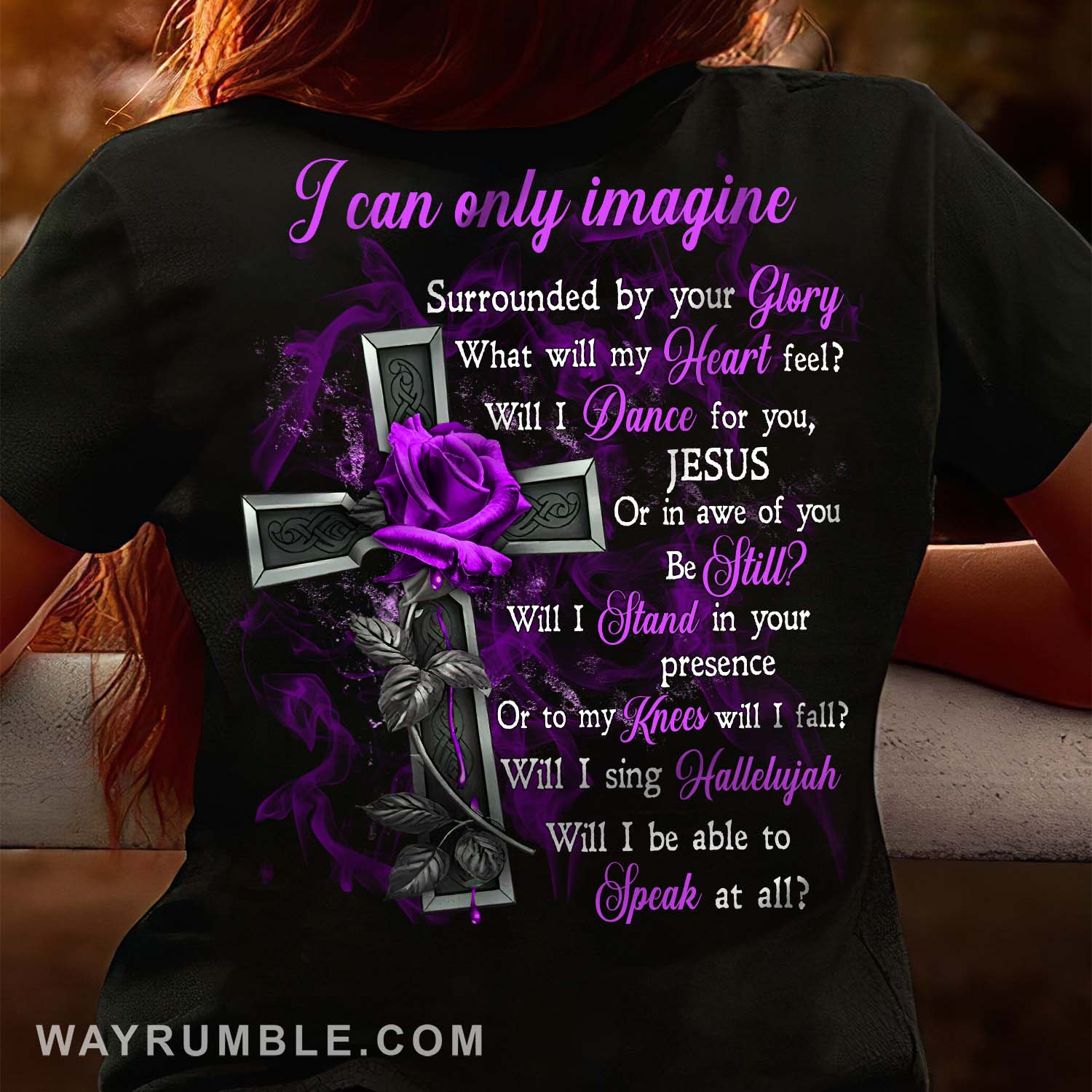 Purple rose, The amazing cross, I can only imagine - Jesus Back-printed Black Apparel