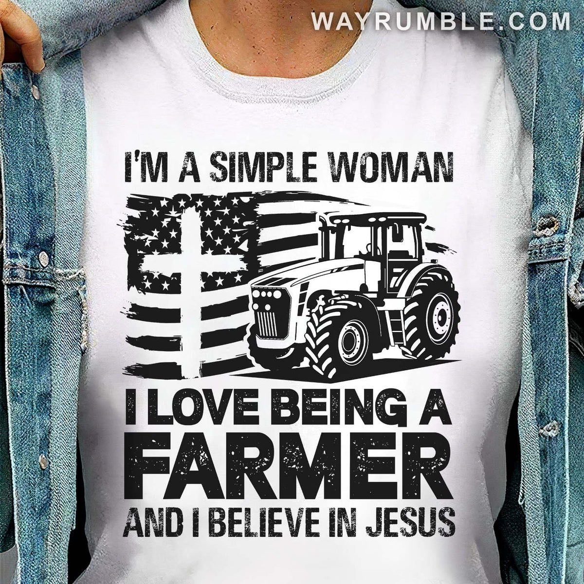 I'm a simple woman, I love being a farmer and I believe in Jesus - Jesus, Farmer White Apparel