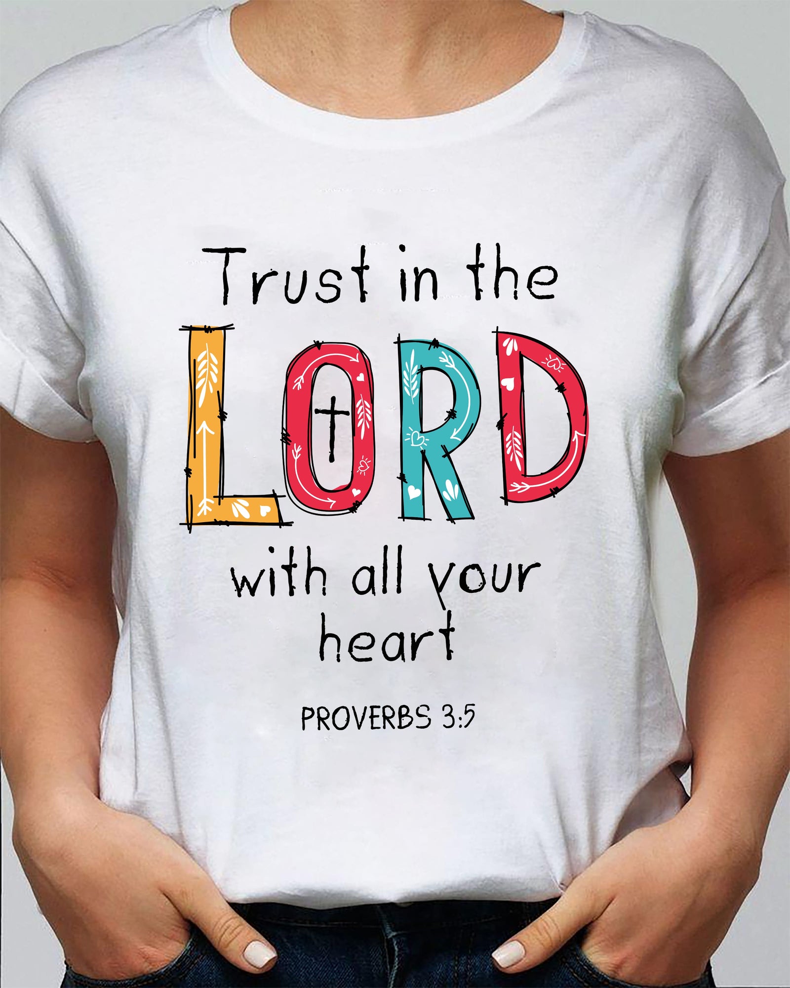Jesus - Trust in the lord with all your heart - White Apparel