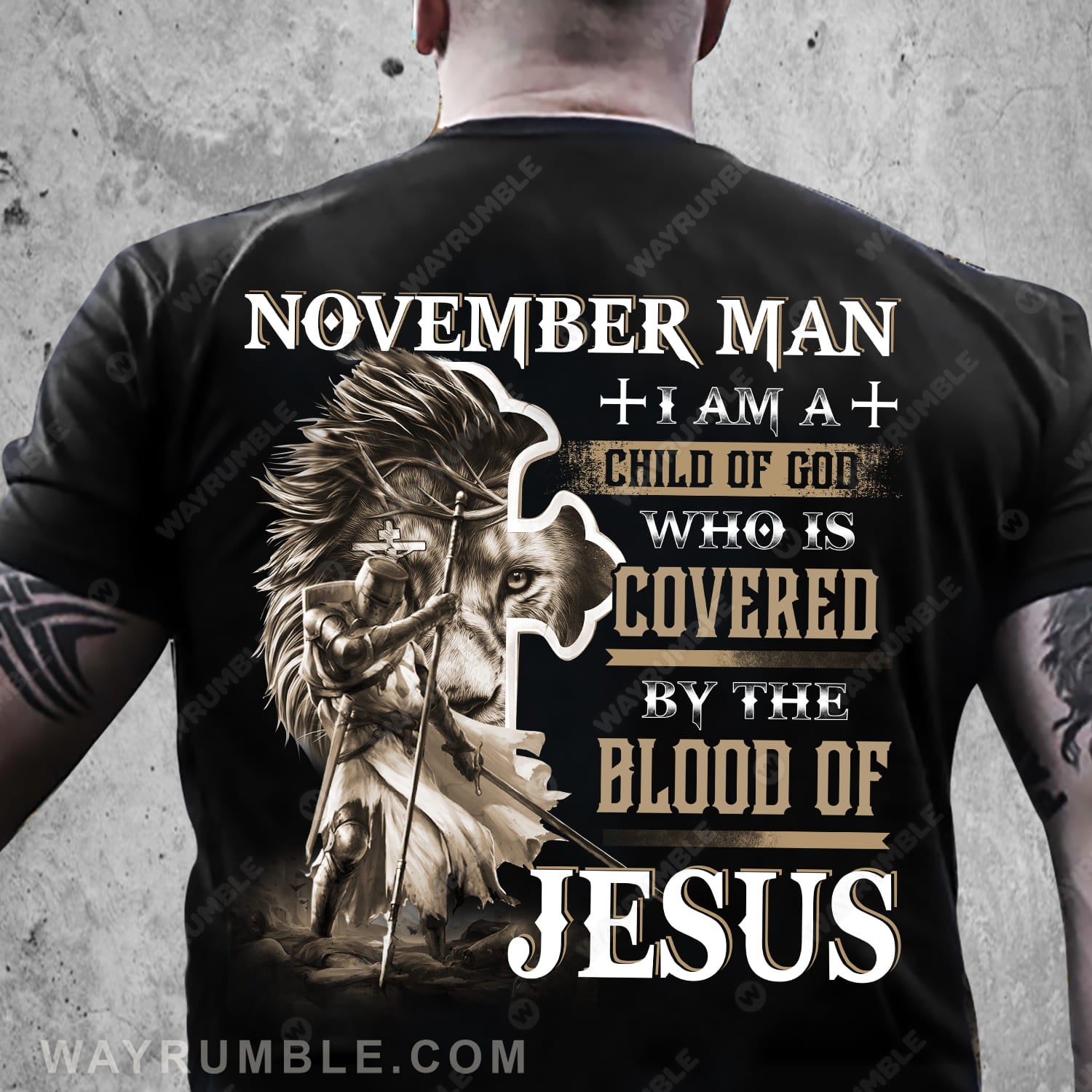 November man, Knight of God, I am a child of God -Jesus Back-printed Black Apparel