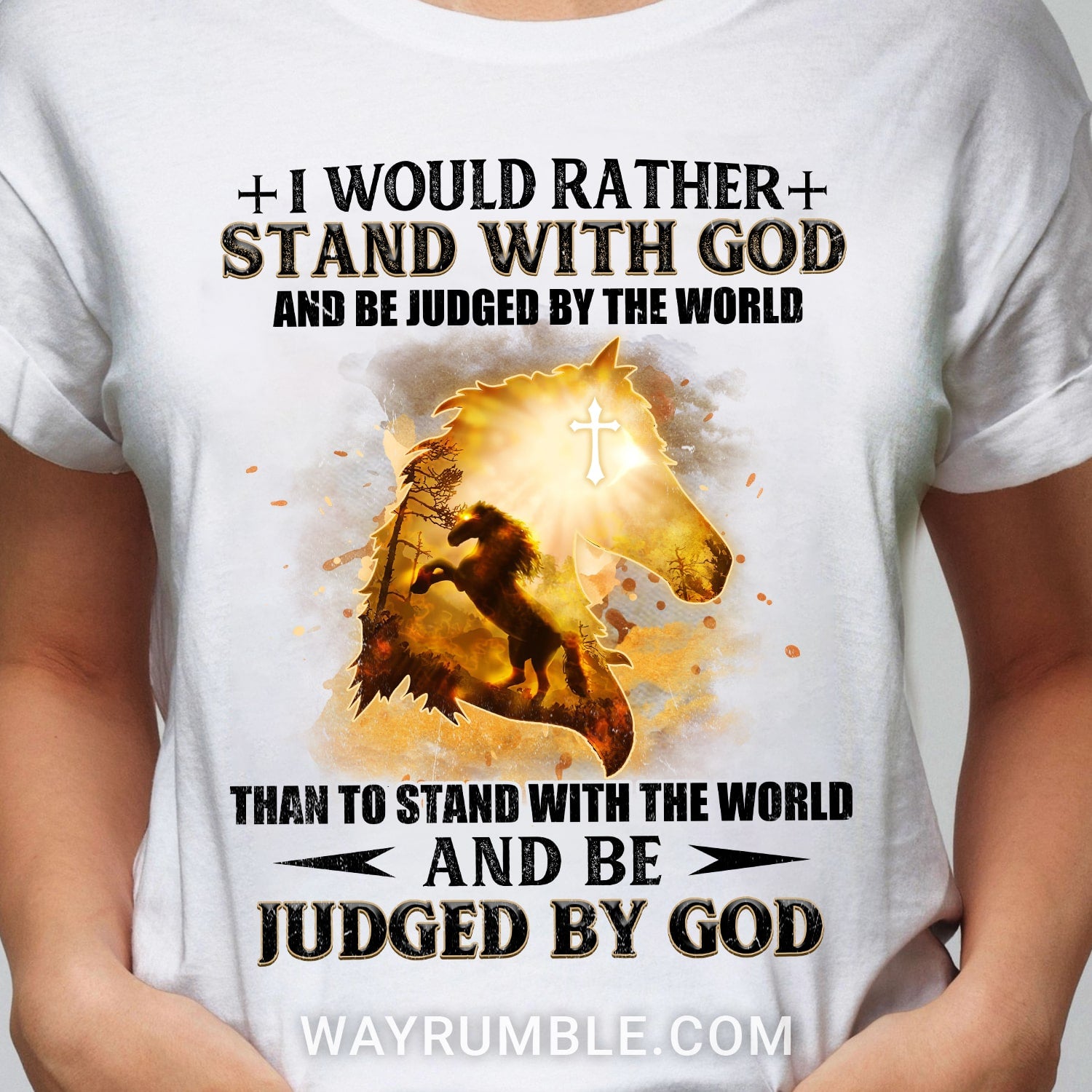 Jesus - I would rather stand with God and be judged by the world - Apparel