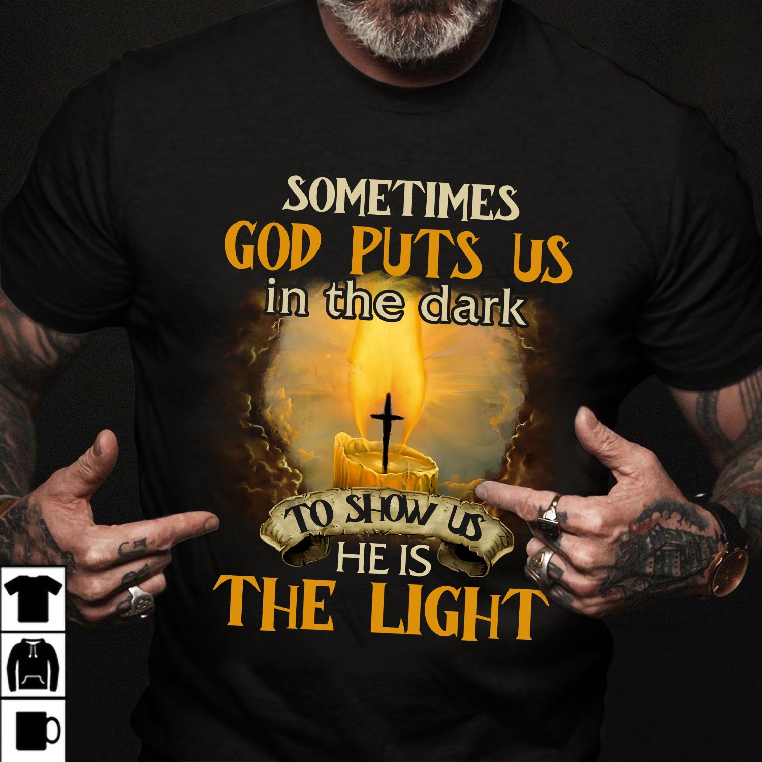 Jesus - Sometimes God puts us in the dark to show us he is the light - Black Apparel