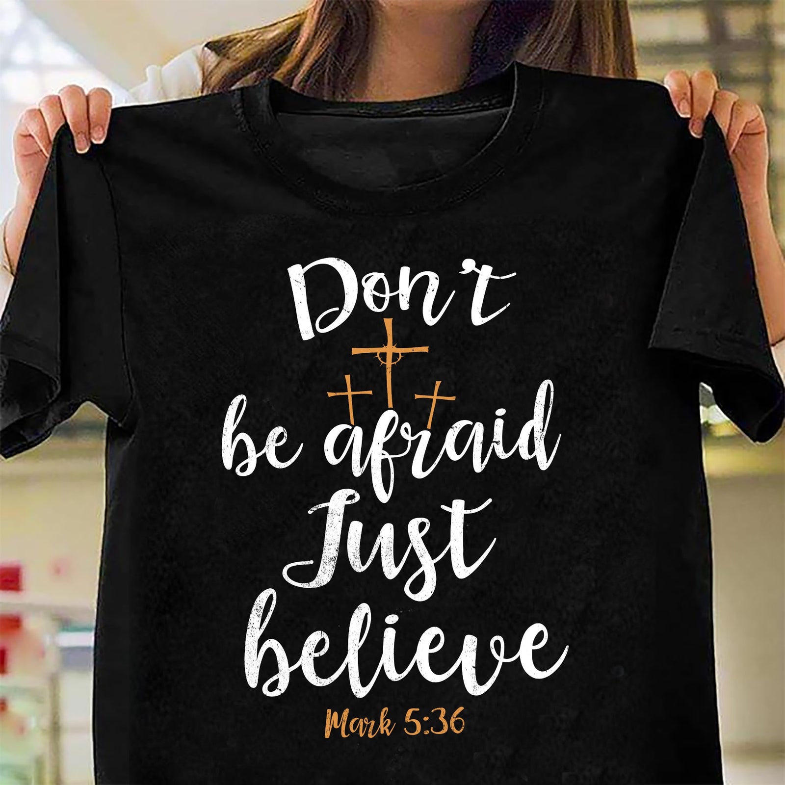 Don't be afraid Just believe - Jesus Black Apparel