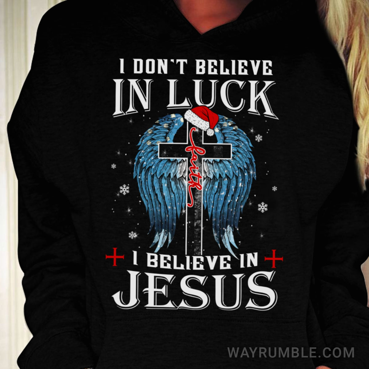 Cross, Christmas, Angel wings, I don't believe in luck, I believe in Jesus - Jesus Black Apparel
