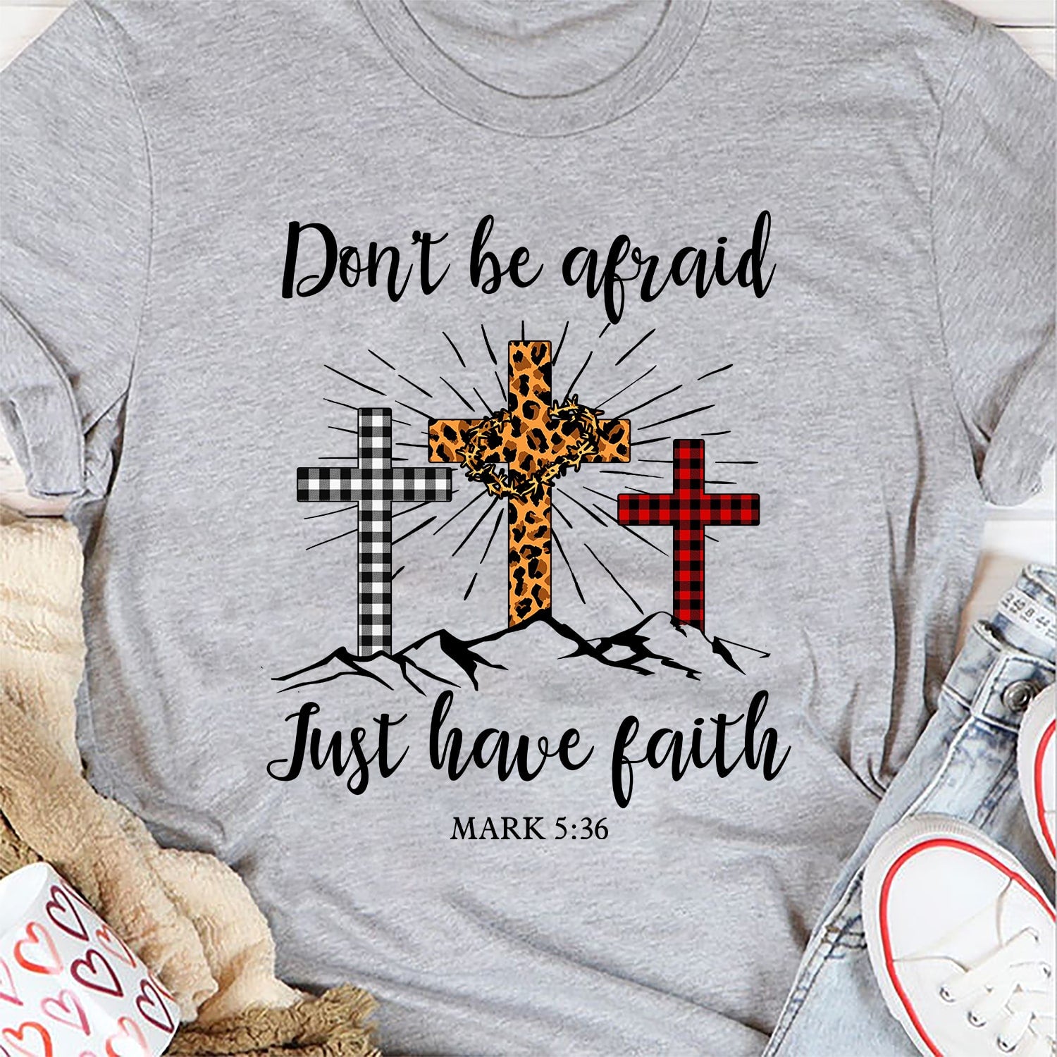Jesus - Don't be afraid Just have faith - White Apparel