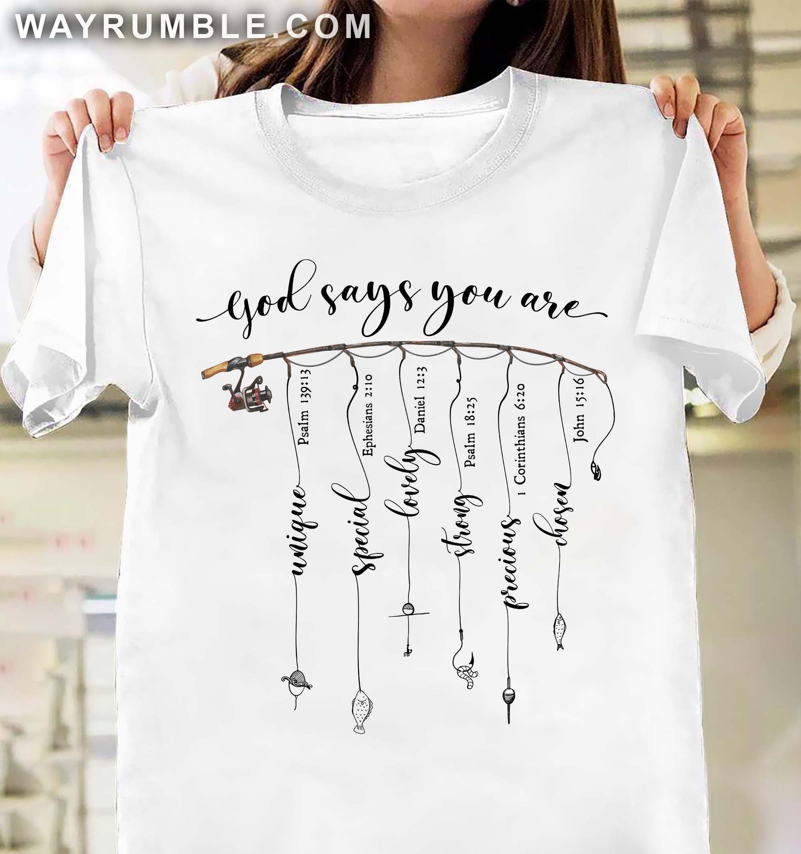 Fishing apparel, God says you are unique special - Jesus White Apparel