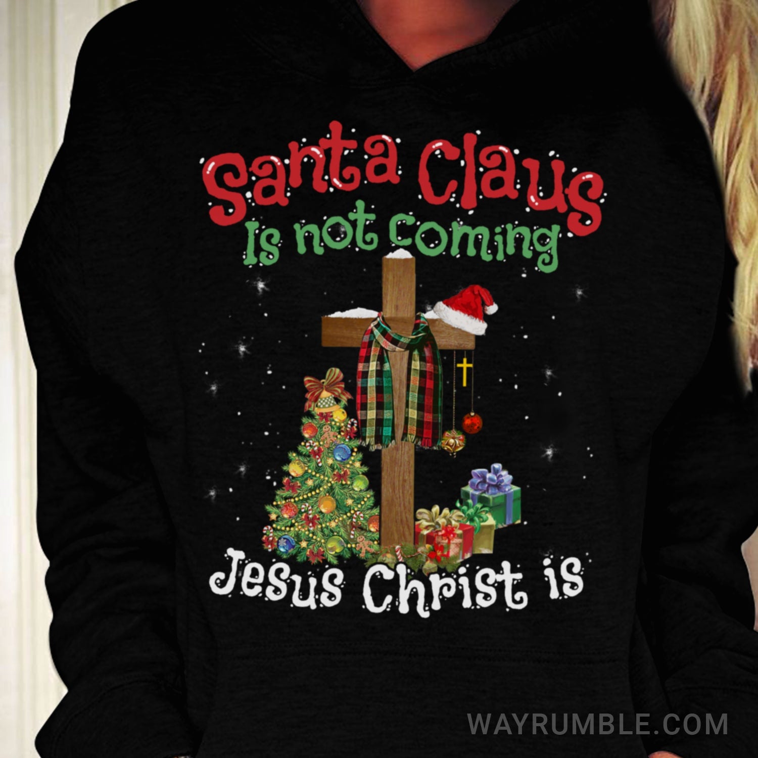 Christmas tree, Snowy night, Wooden cross, Santa Clause is not coming, Jesus Christ is - Jesus Black Apparel
