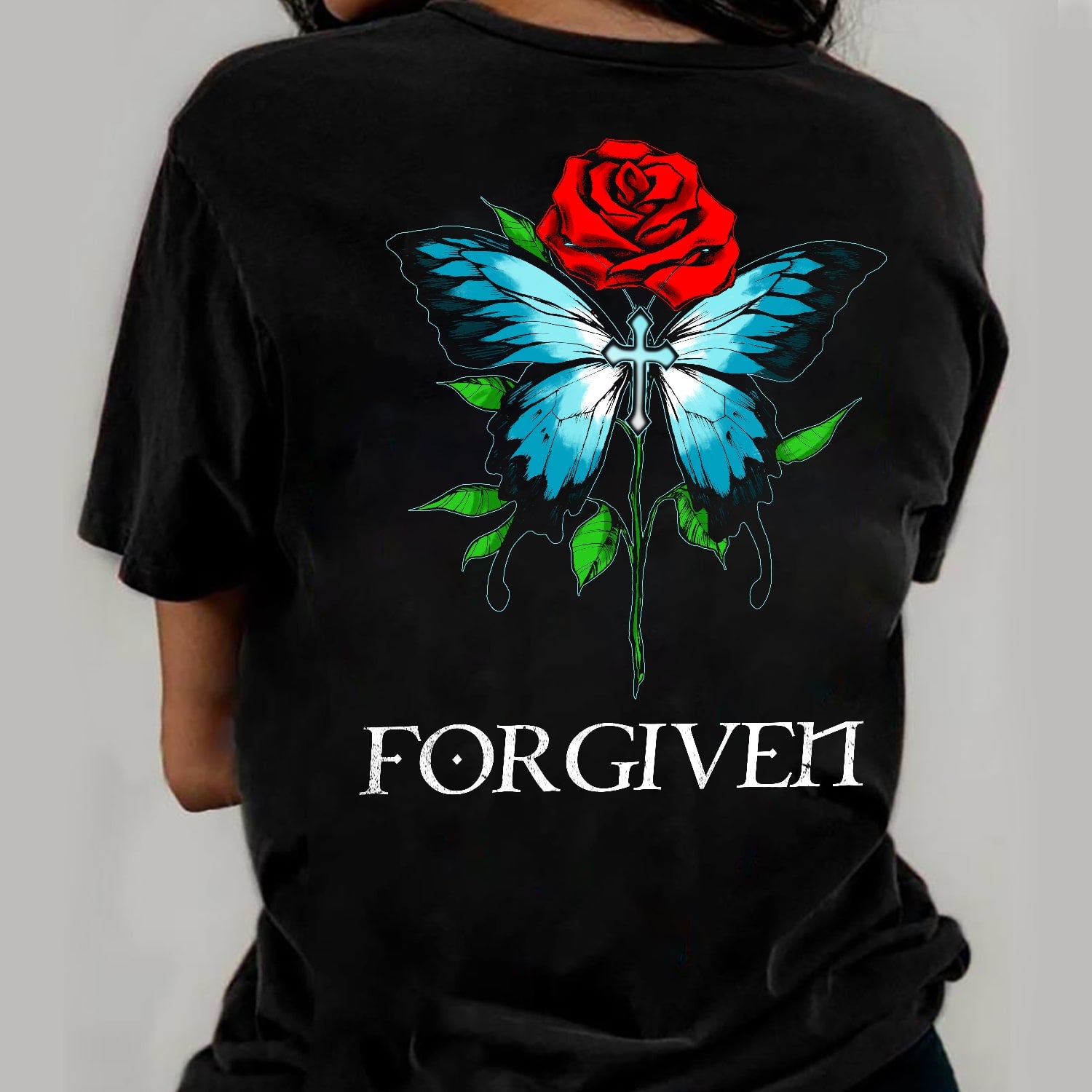Jesus - Rose and Blue Butterfly - Forgiven - Back-printed Black Apparel