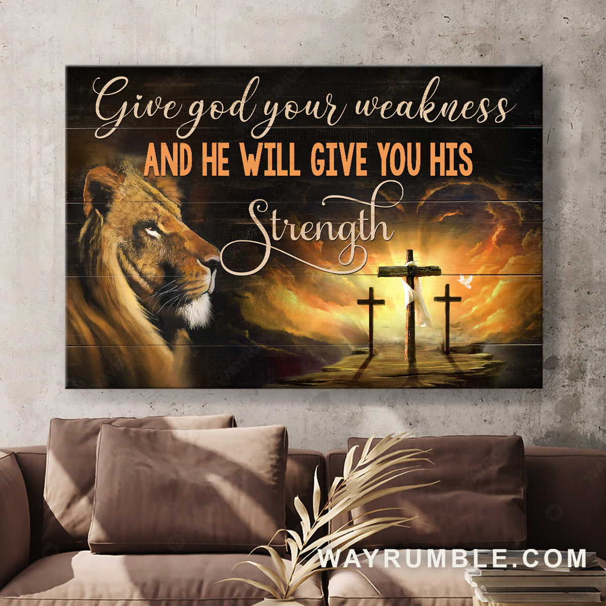Lion of Judah, The three crosses, Give God your weakness, He will give you his strength - Jesus Landscape Canvas Prints, Wall Art