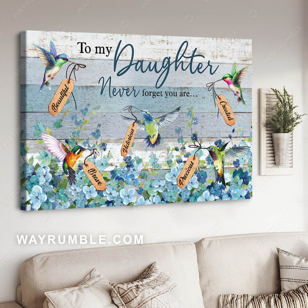 Mom to daughter, Delicate flower, Colorful hummingbird, Never forget you are beautiful - Family Landscape Canvas Prints, Wall Art