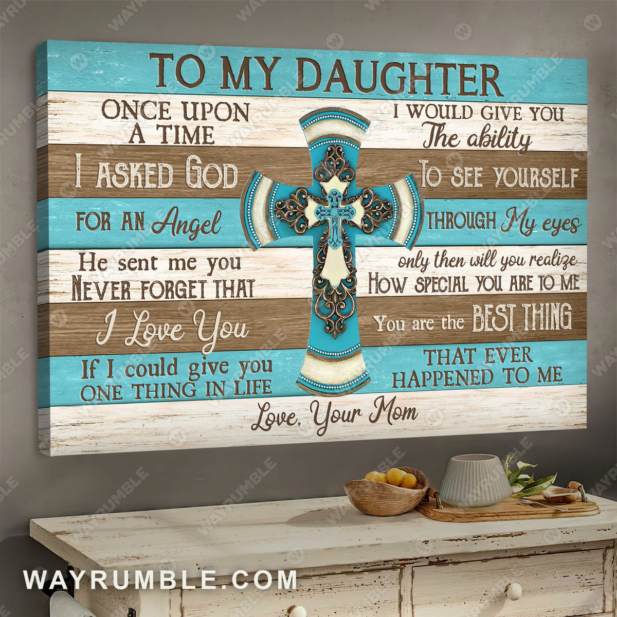 Mom to daughter, Blue cross painting, Never forget that I love you - Family Landscape Canvas Prints, Wall Art