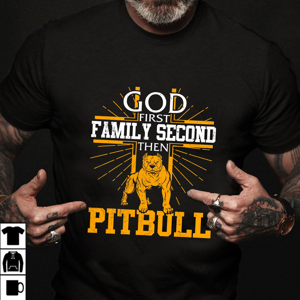Pit Bull - God first Family second then Pit Bull - Black Apparel