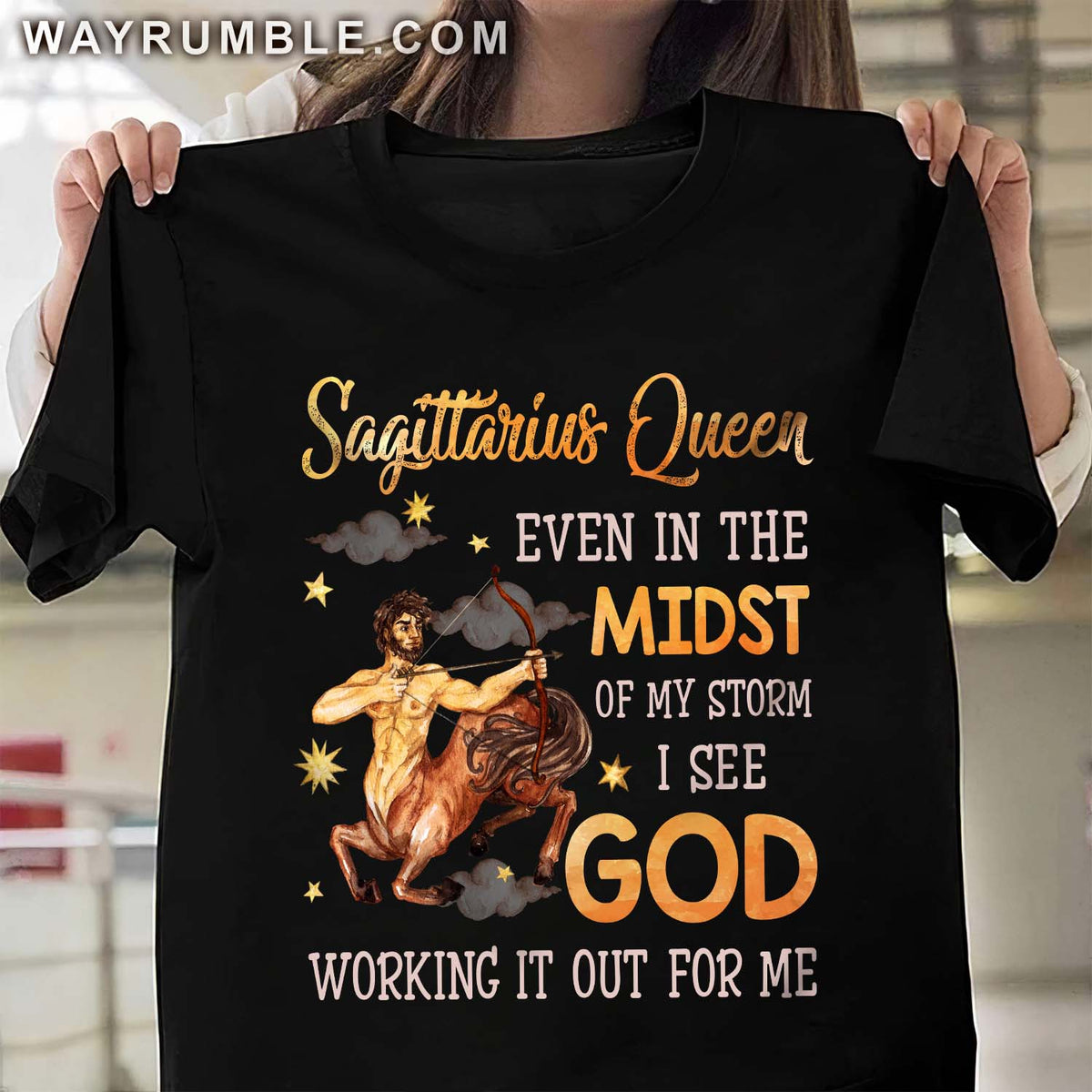 Sagittarius Queen, Even in the midst of my storm I see God working it out for me - Jesus, Zodiac signs Black Apparel