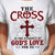 Jesus, Cross - The cross is the evidence of God's love White Apparel