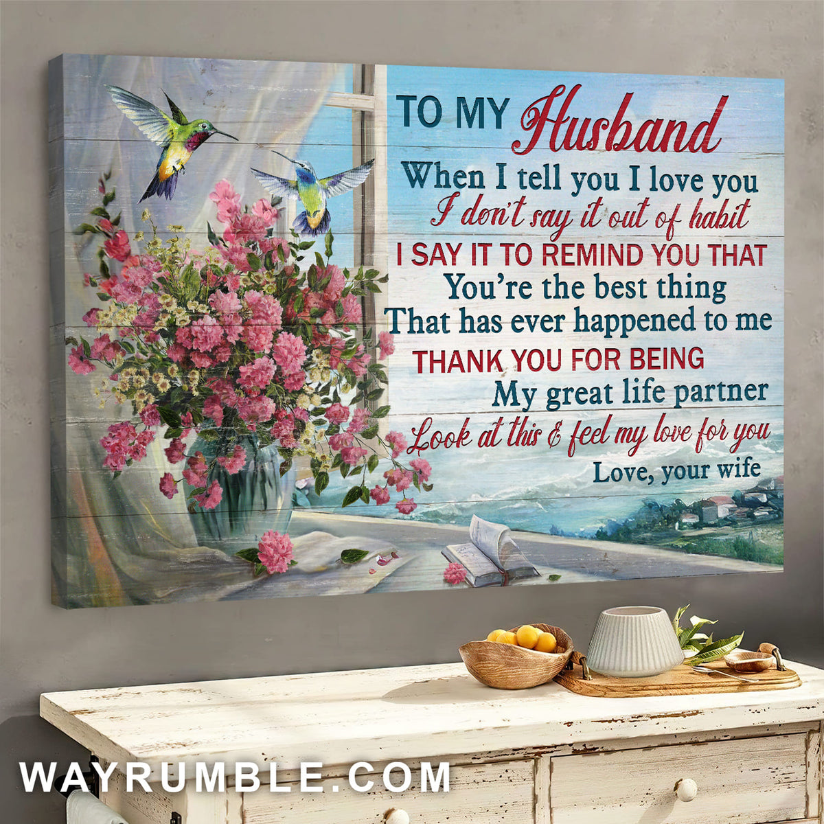 To my husband, Pink flower vase, Hummingbird, Look at this and feel my love for you - Family Landscape Canvas Prints, Wall Art