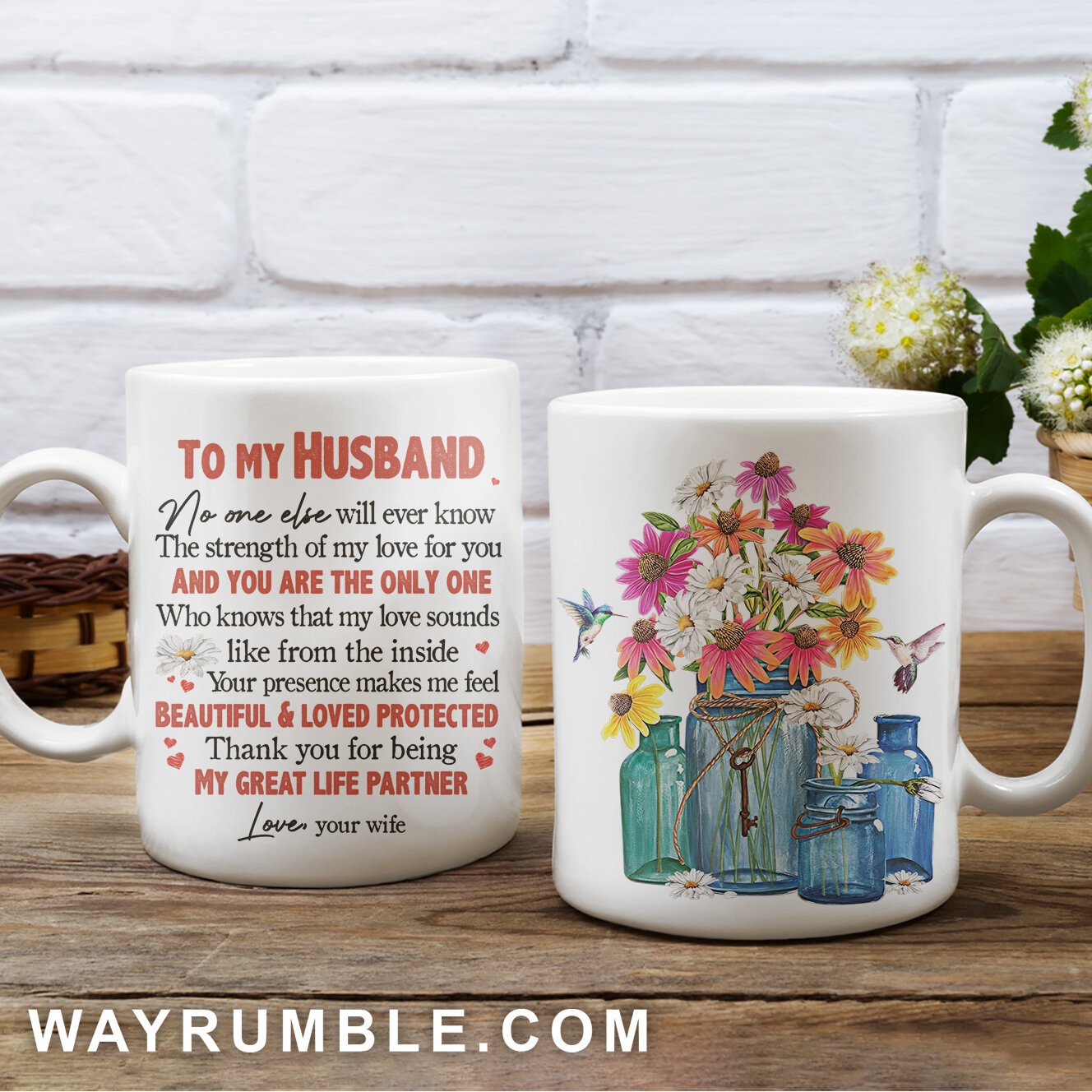 To my husband, Beautiful flower art work, Thank you for being my great life partner - Family White Mug
