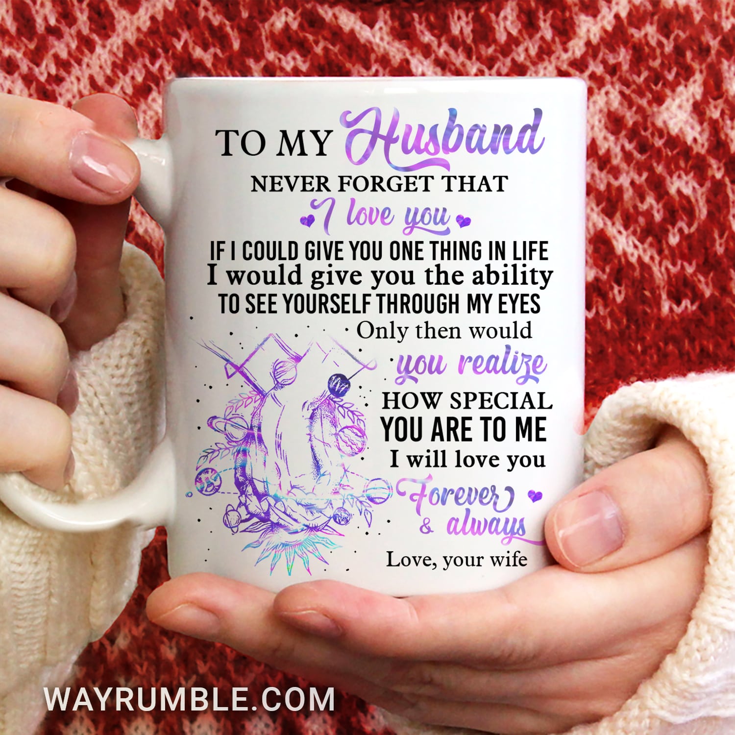 To my husband, Holding hands, Purple background, Never forget that I love you - Couple White Mug