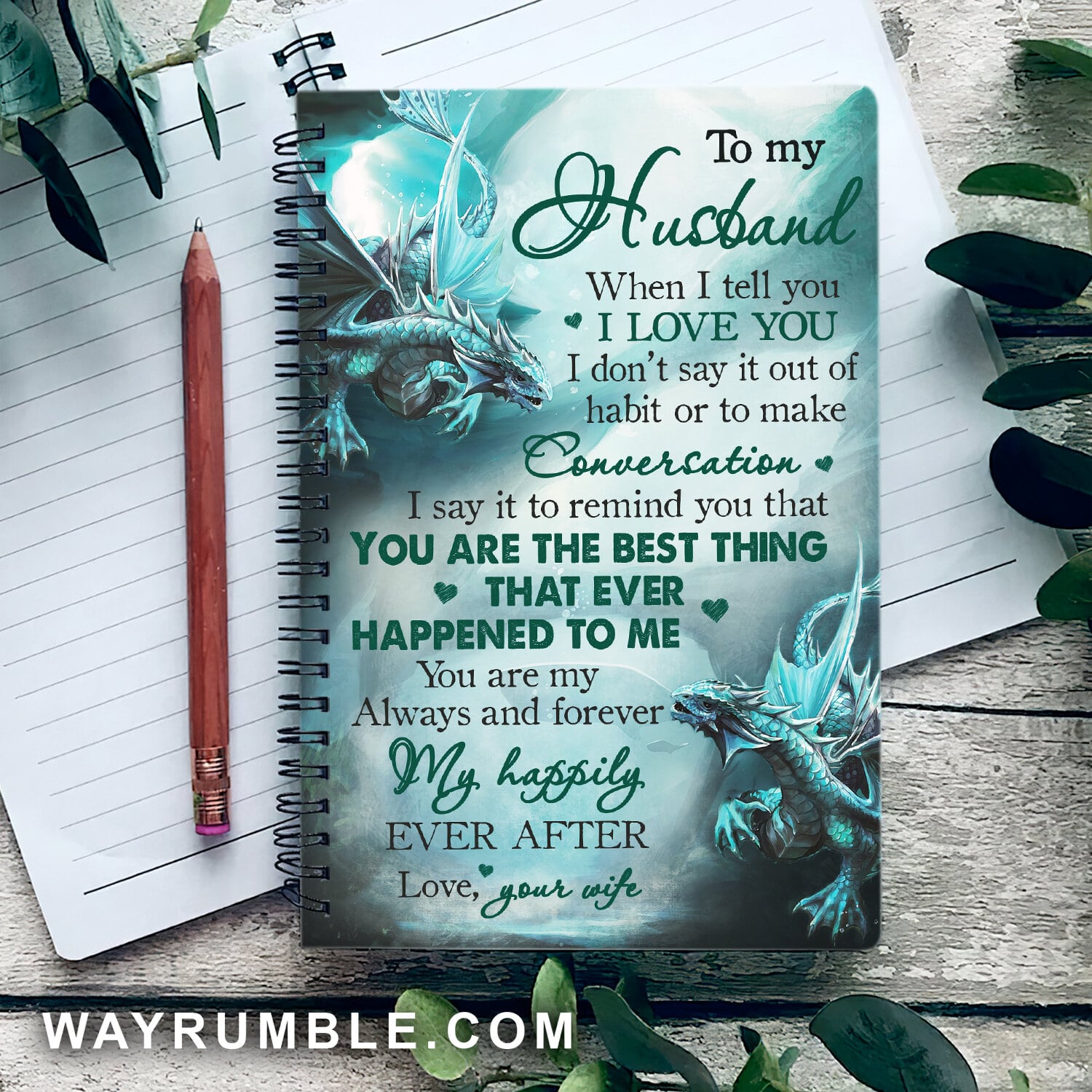 To my husband - Blue dragon - You are my always and forever - Spiral Journal