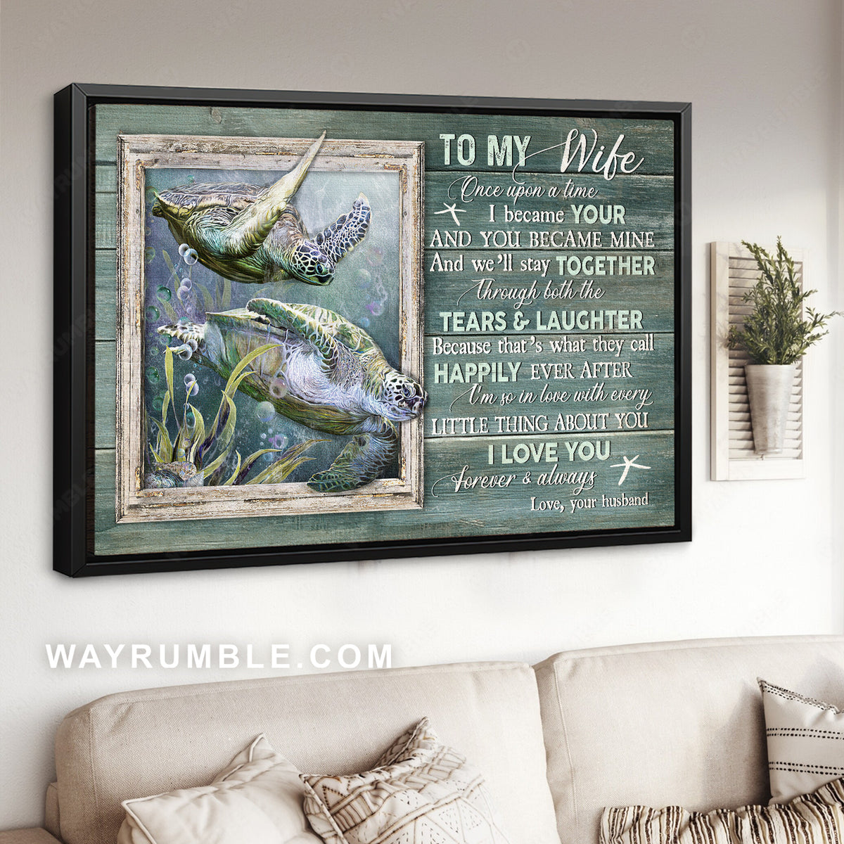 To my wife, Amazing sea turtle, Deep ocean, I love you forever and always - Family Landscape Canvas Prints, Wall Art