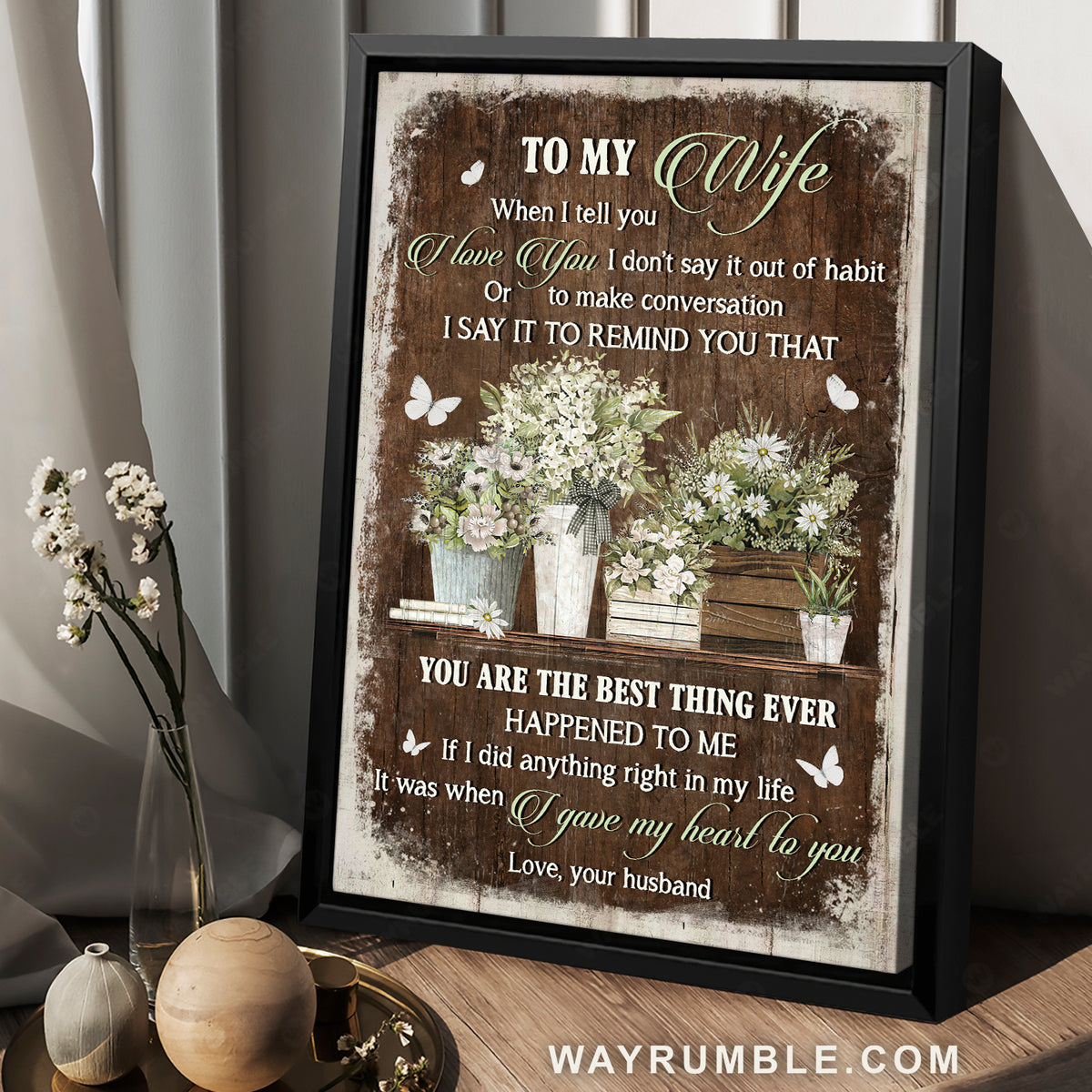 To my wife, White flower garden, Pretty butterfly, You are the best thing ever - Family Portrait Canvas Prints, Wall Art