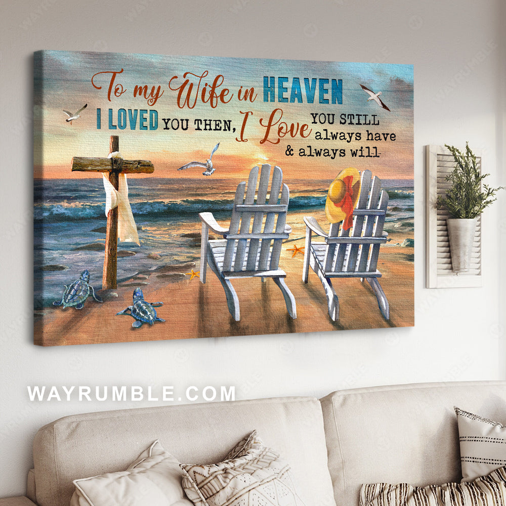 To my wife, Pretty sunset, White chair, Turtle, To my wife in heaven - Family Landscape Canvas Prints, Wall Art