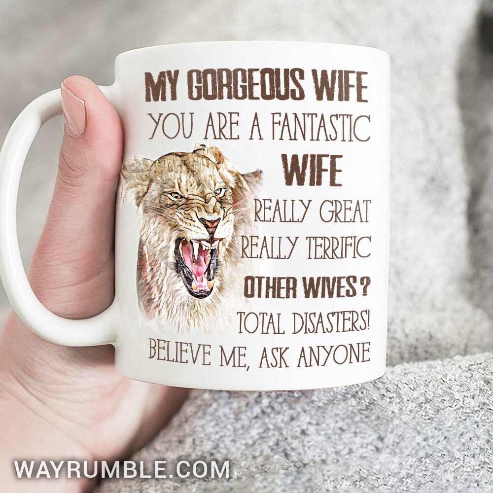 To my wife, Watercolor lion, You are a fantastic wife - Family White Mug