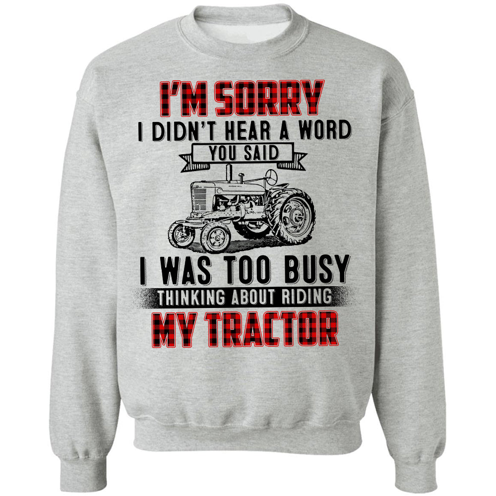 I was busy thinking about riding my  Tractor - Farm Apparel