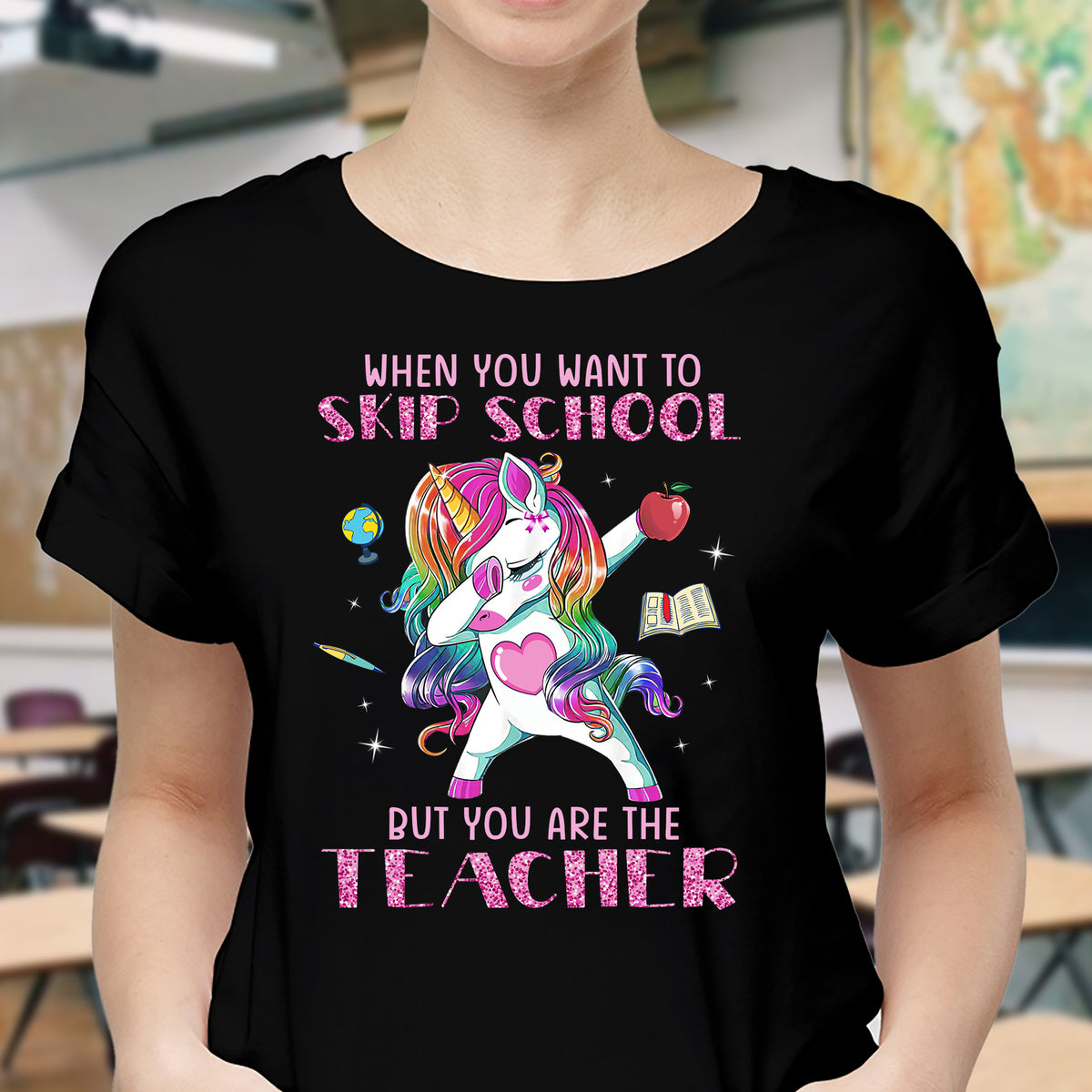 Unicorn - When you want to skip school but you are the teacher - Unicorn Black Apparel