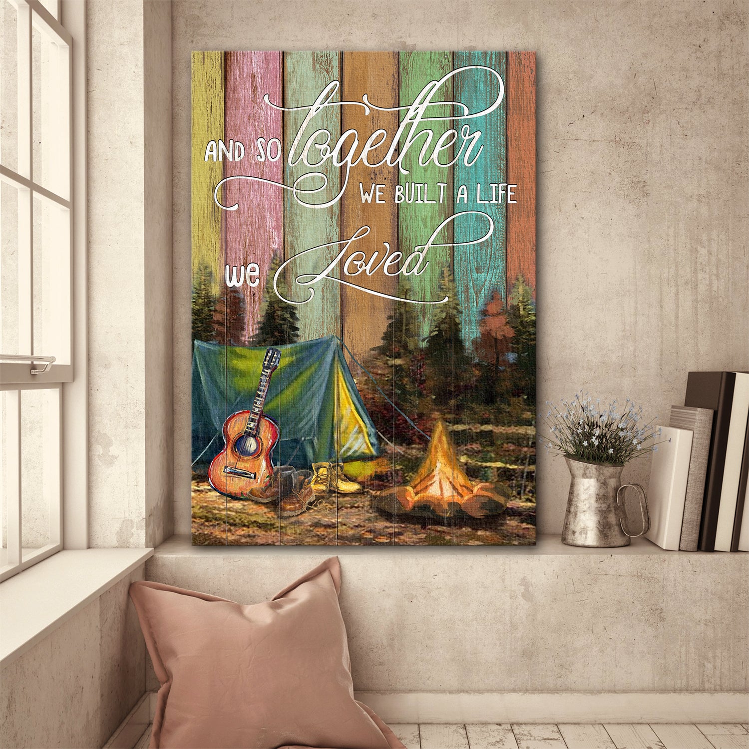 Camping, Guitar, So together we built a life we loved - Couple Portrait Canvas Prints, Wall Art