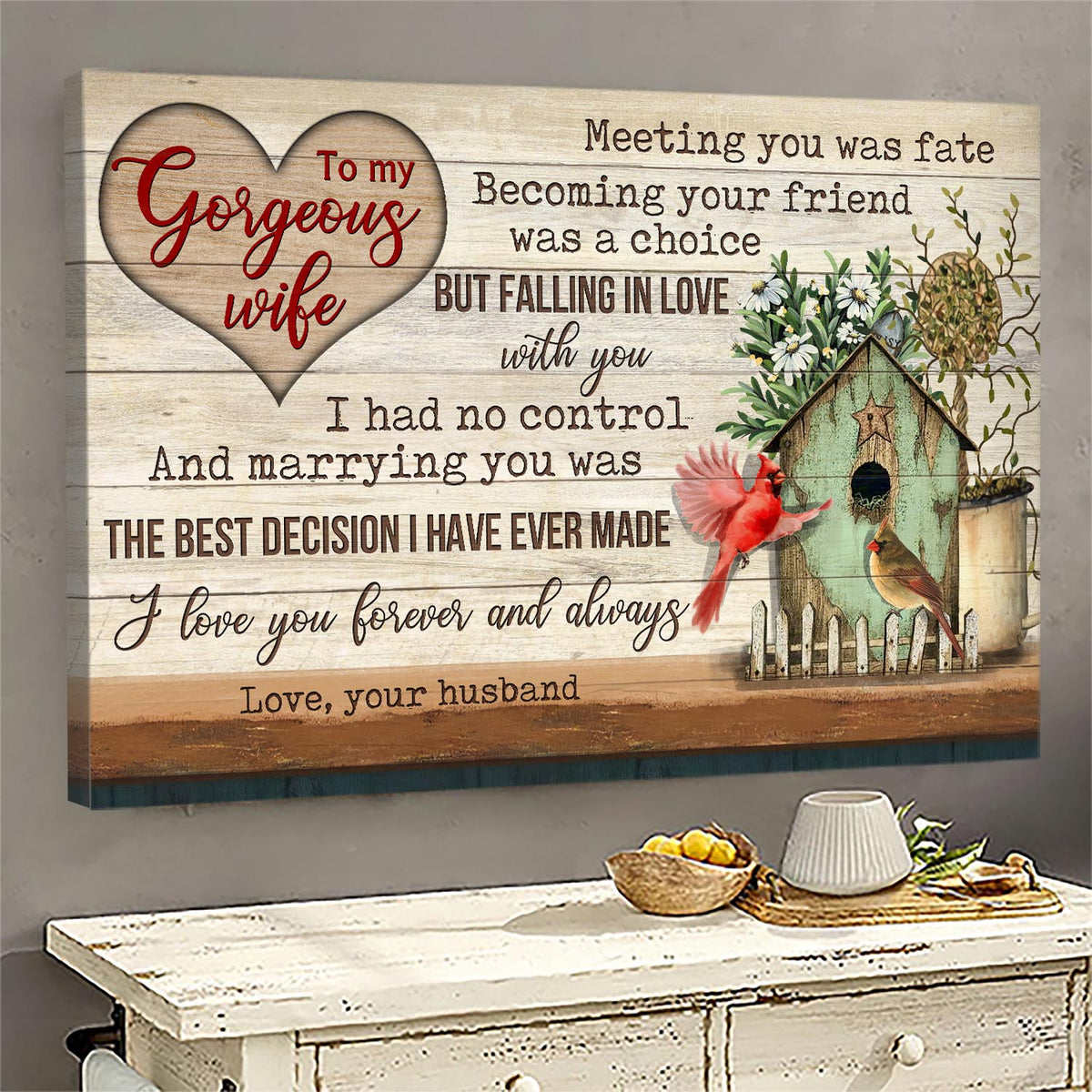 To my wife, Birdhouse, Cardinal, Marrying you was the best decision I have ever made - Couple Landscape Canvas Prints, Wall Art