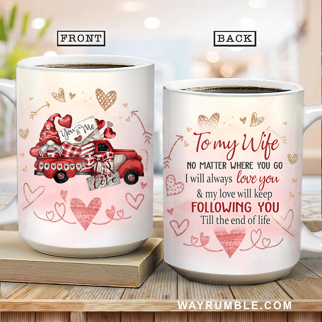 To my wife, Red truck, Gnome, Pink heart, My love will keep following you till the end of life - Couple AOP Mug