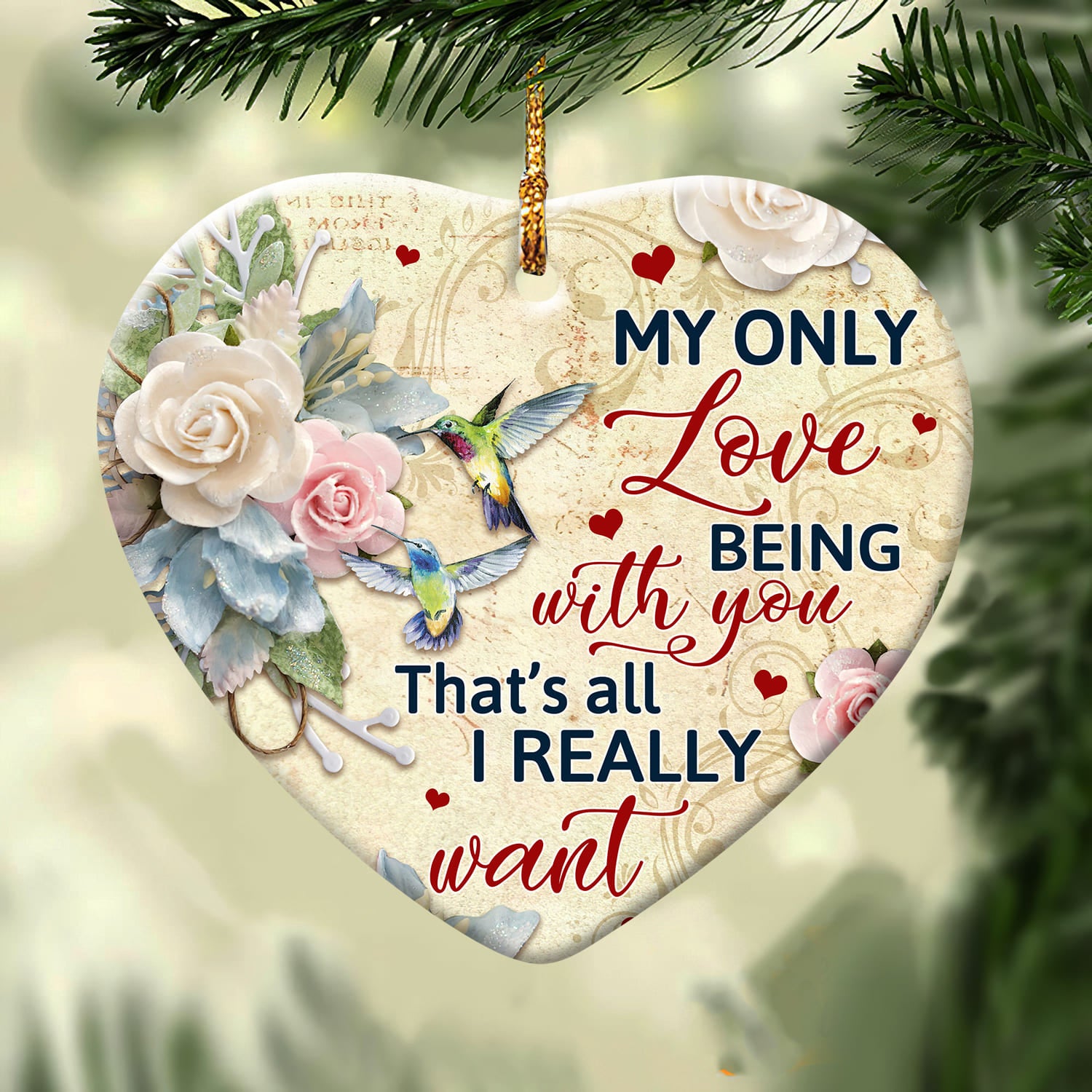 Couple - Being with you that's all I really want - Ceramic Ornament