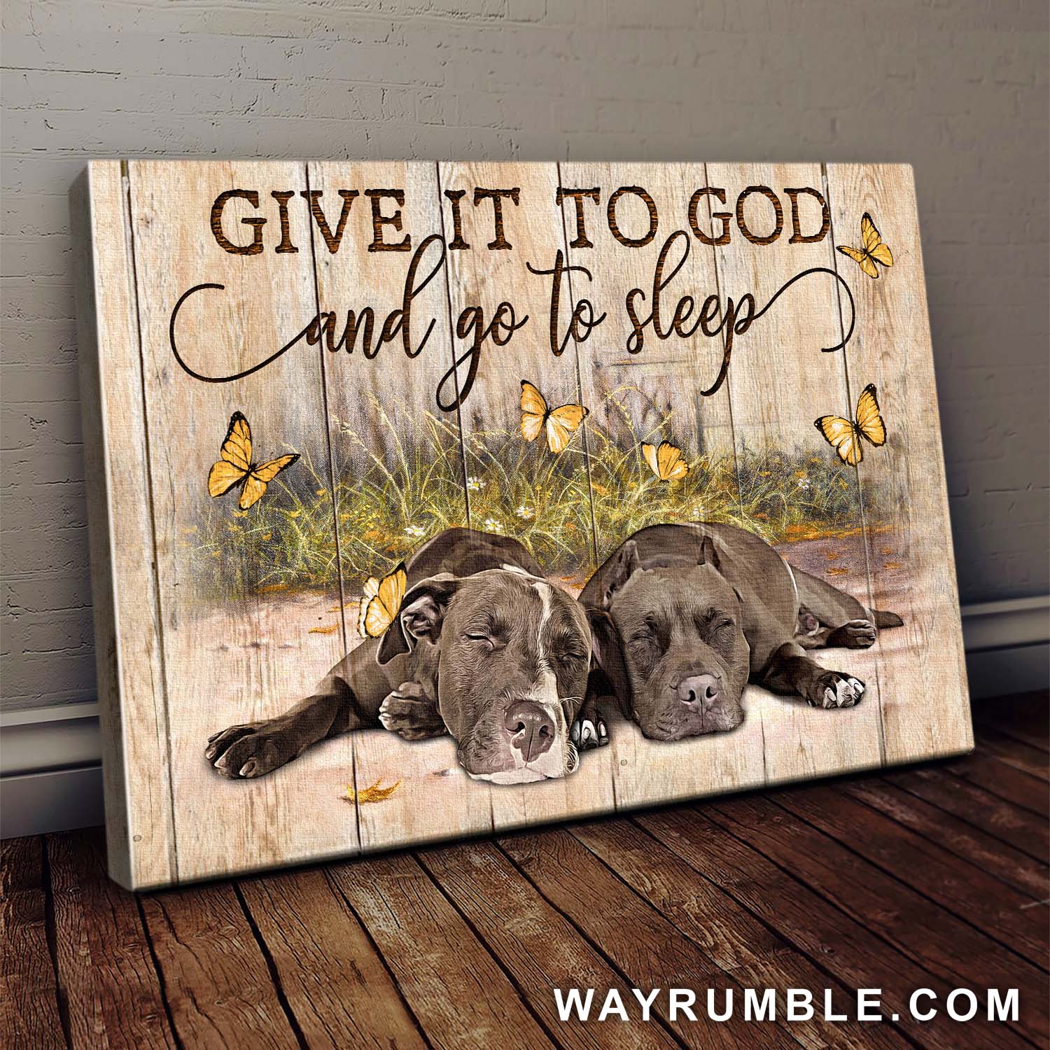 Pit bull, Butterfly, Just give it to god and go to sleep - Dog Landscape Canvas Prints, Wall Art