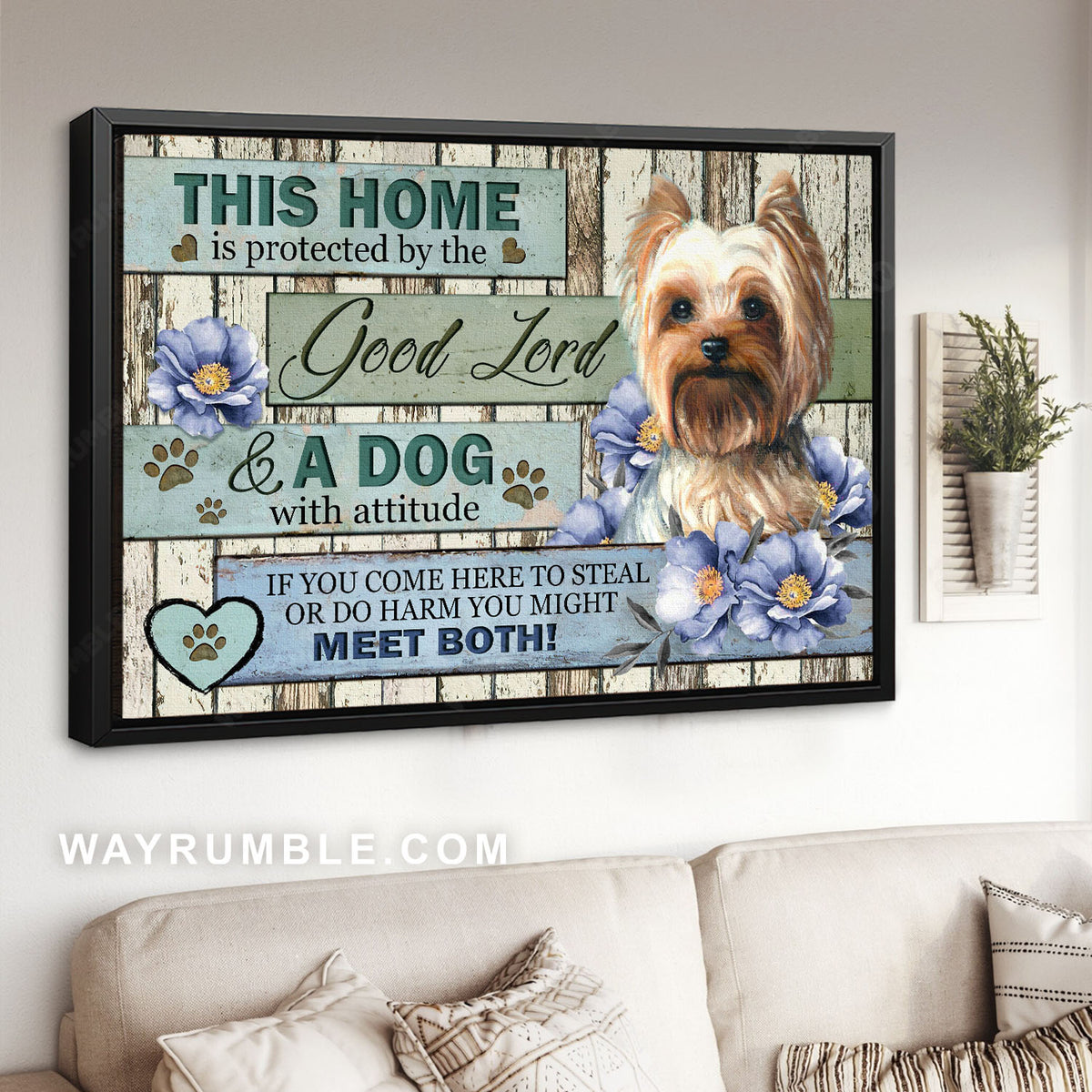 Lovely Yorkshire Terrier, Blue flower, This home is protected by a dog with attitude - Jesus Landscape Canvas Prints, Christian Wall Art