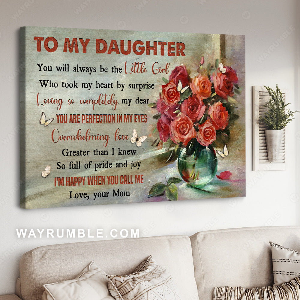 Mom to daughter, Red roses, White butterfly, You are perfection in my eyes - Family Landscape Canvas Prints, Wall Art