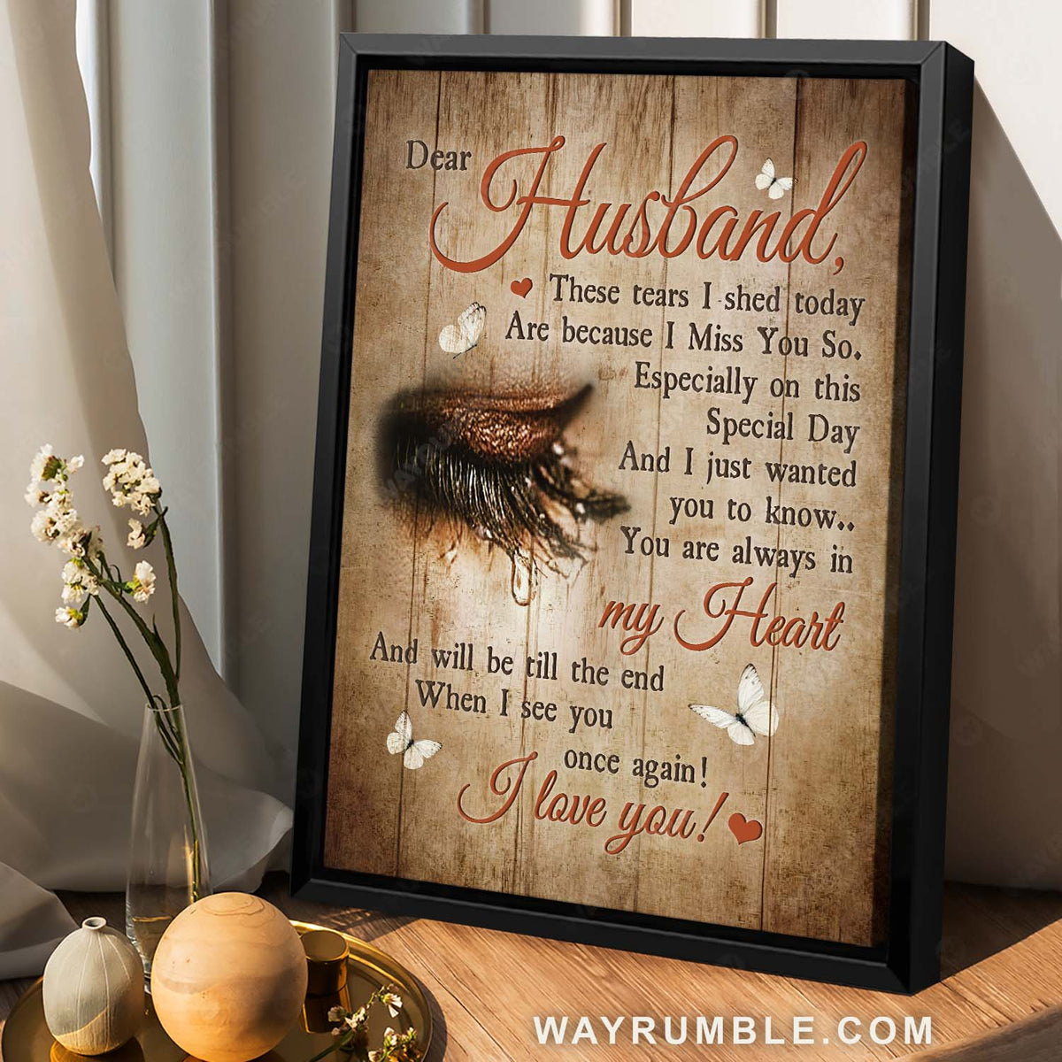 To my husband, White butterfly, Teardrop drawing, You are always in my heart - Family, Heaven Portrait Canvas Prints, Home Decor Wall Art