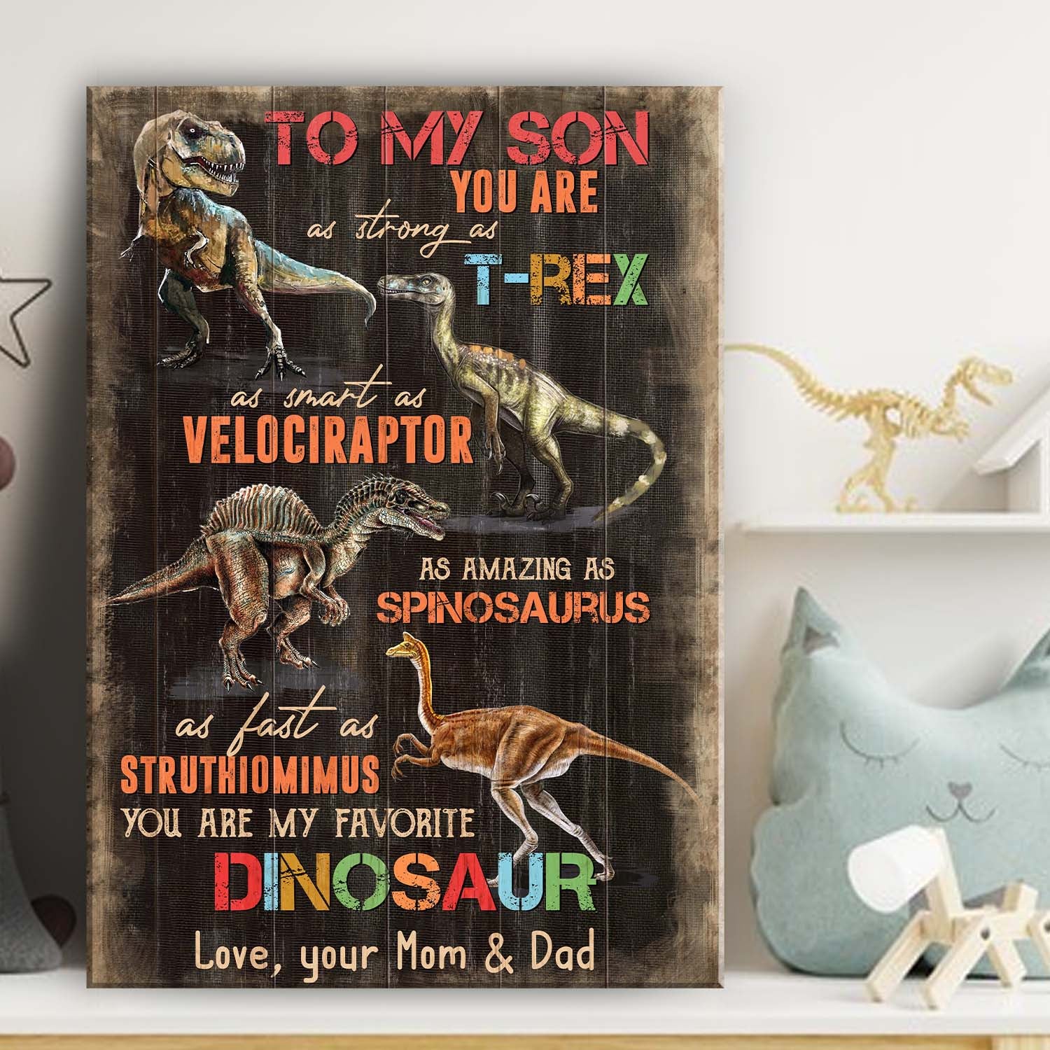 To my son, Dinosaur, you are my favorite Dinosaur - Family Portrait Canvas Prints, Wall Art