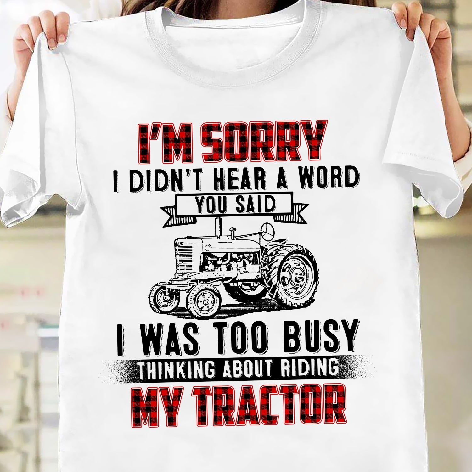 I was busy thinking about riding my  Tractor - Farm White Apparel
