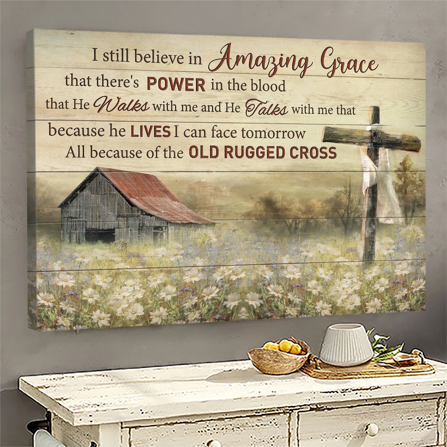 Daisy field, Countryside landscape, Old barn house, I still believe in Amazing Grace - Jesus Landscape Canvas Prints, Wall Art