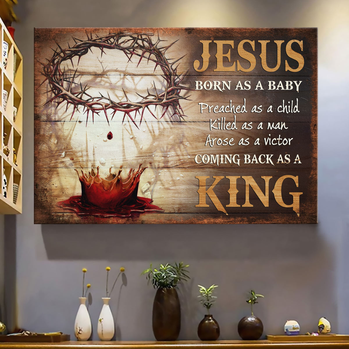 Blood, Crow of Thorns, Born as a baby, coming back as a King - Jesus Landscape Canvas Prints, Wall Art