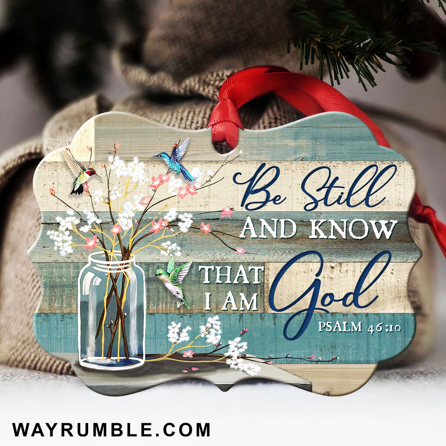 Hummingbird - Be still and know that I am God Aluminum Ornament