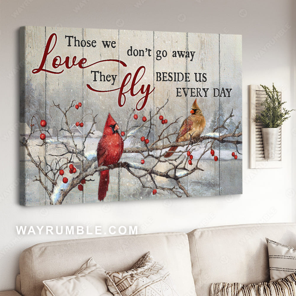 Cardinal, Winter Landscape, Those we love don't go away - Heaven Landscape Canvas Prints, Wall Art