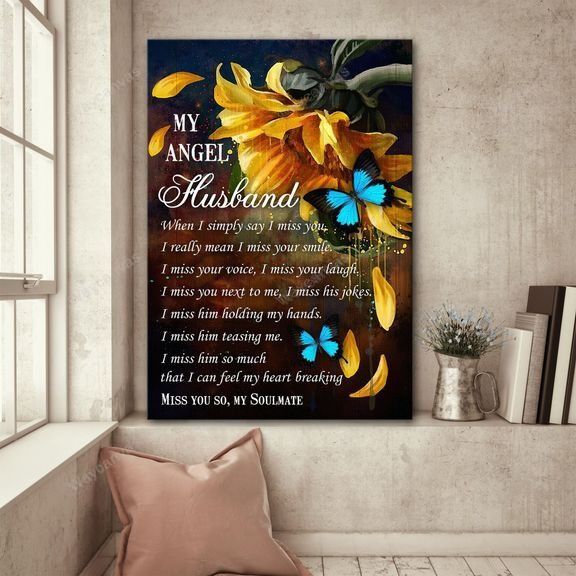 Sunflower, Butterfly, My angel husband, I miss him so much that I can feel my heart breaking - Heaven Portrait Canvas Prints, Wall Art
