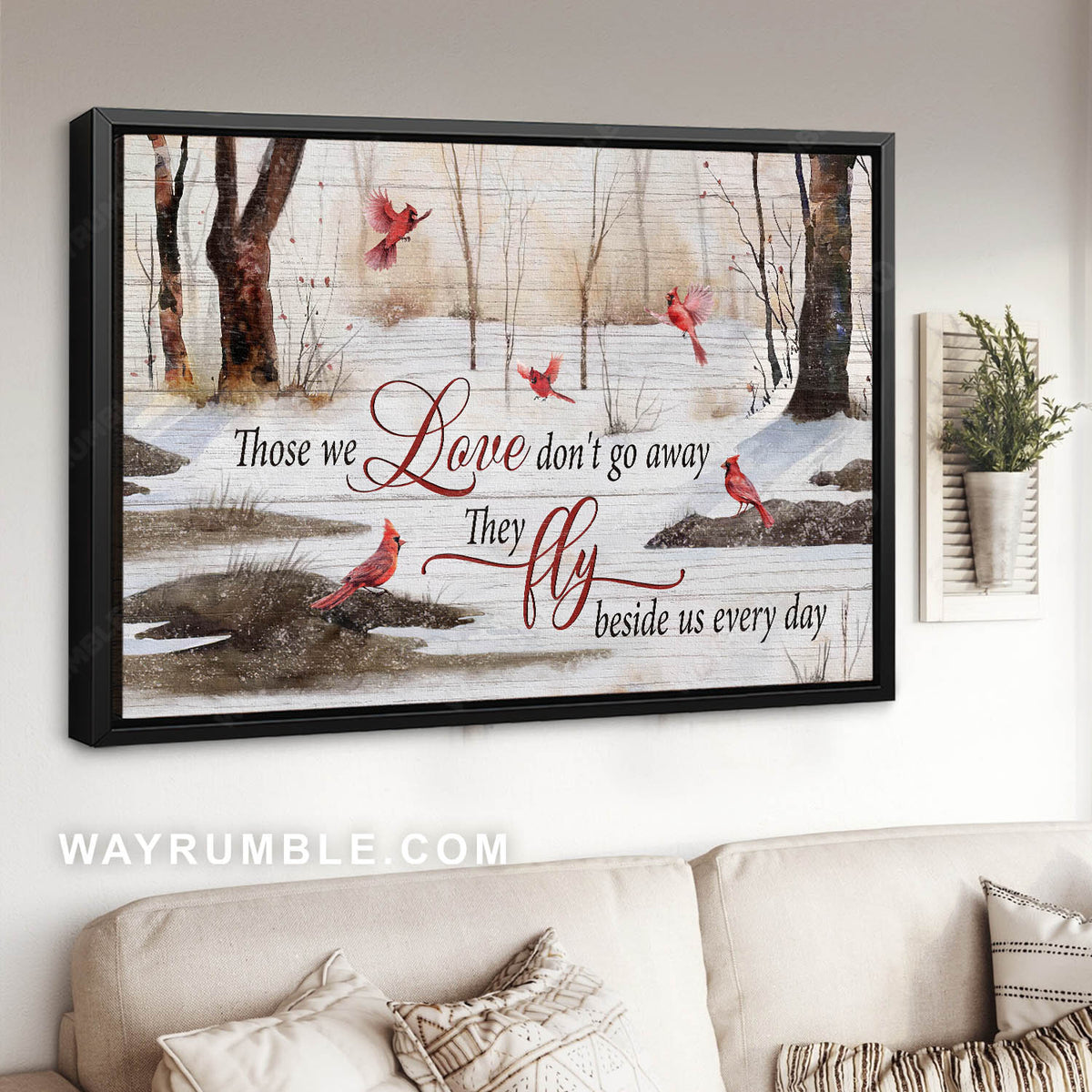 Snowy forest, Red cardinal, Winter season, Those we love don't go away - Heaven Landscape Canvas Prints, Home Decor Wall Art