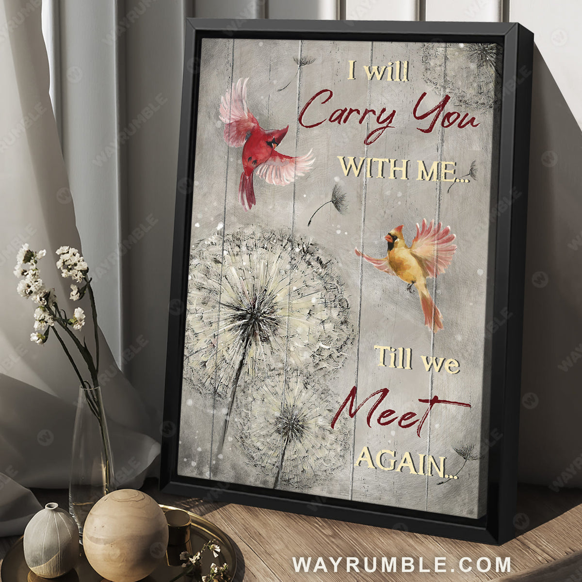 Cardinal couple, Beautiful dandelion, I will carry you with me till we meet again - Heaven Portrait Canvas Prints, Wall Art